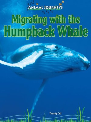 cover image of Migrating with the Humpback Whale